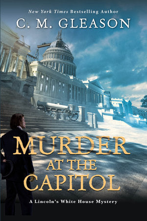 Murder at the Capitol Hardcover by C. M. Gleason