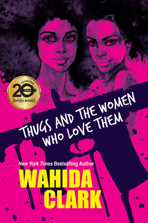Thugs and the Women Who Love Them Paperback by Wahida Clark