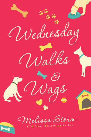 Wednesday Walks & Wags Paperback by Melissa Storm