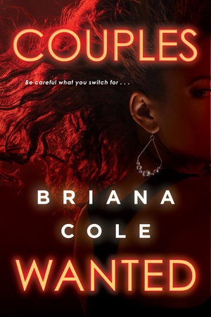 Couples Wanted Paperback by Briana Cole