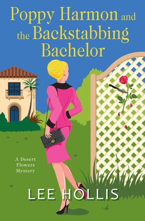 Poppy Harmon and the Backstabbing Bachelor Hardcover by Lee Hollis