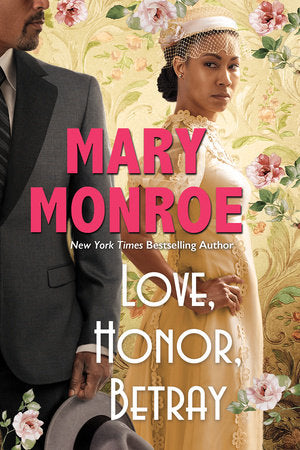 Love, Honor, Betray Hardcover by Mary Monroe