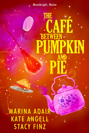 The Café between Pumpkin and Pie Paperback by Marina Adair; Kate Angell, Stacy Finz