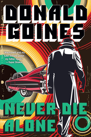 Never Die Alone Paperback by Donald Goines