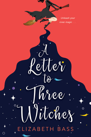 A Letter to Three Witches Paperback by Elizabeth Bass