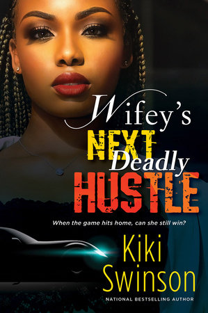 Wifey's Next Deadly Hustle Paperback by Kiki Swinson