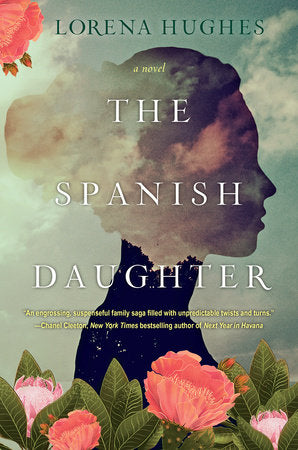 The Spanish Daughter Paperback by Lorena Hughes