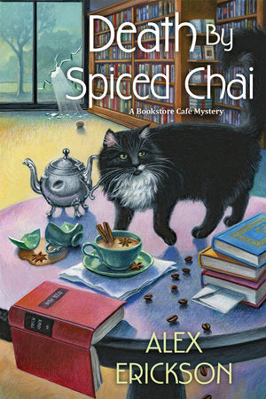 Death by Spiced Chai Paperback by Alex Erickson