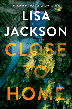 Close to Home Paperback by Lisa Jackson