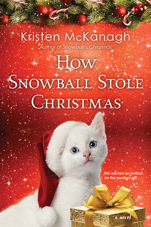 How Snowball Stole Christmas Paperback by Kristen McKanagh