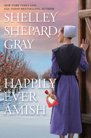Happily Ever Amish Paperback by Shelley Shepard Gray