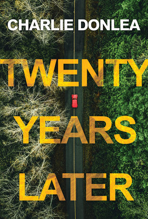 Twenty Years Later Paperback by Charlie Donlea