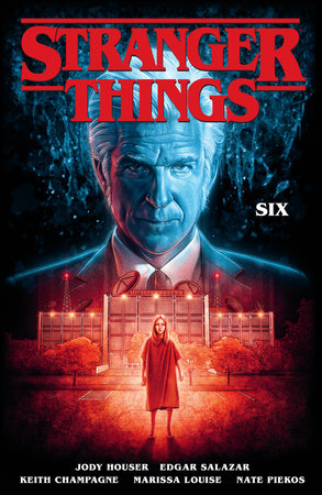 Stranger Things: SIX (Graphic Novel) Paperback by Written by Jody Houser,