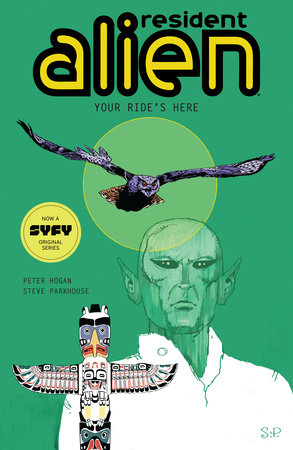 Resident Alien Volume 6: Your Ride's Here Paperback by Written by Peter Hogan. Illustrated by Steve Parkhouse.