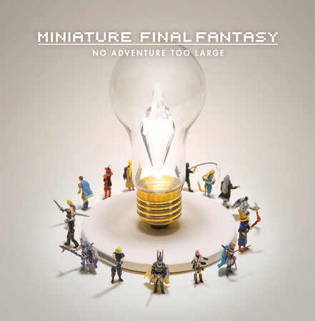 Miniature Final Fantasy Hardcover by By Tatsuya Tanaka
