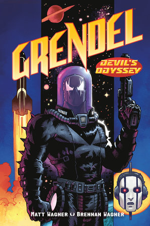 Grendel: Devil's Odyssey Hardcover by Story and art by Matt Wagner, colors by Brennan Wagner, lettered by Dave Lanphear.