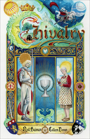 Neil Gaiman's Chivalry Hardcover by Written by Neil Gaiman, adapted and illustrated by Colleen Doran.