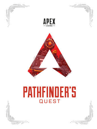 Apex Legends: Pathfinder's Quest (Lore Book) Hardcover by Respawn Entertainment and EA Studio
