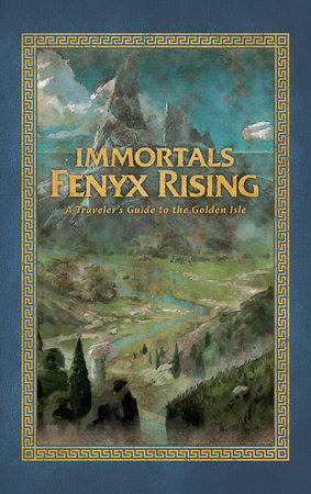 Immortals Fenyx Rising: A Traveler's Guide to the Golden Isle Hardcover by Rick Barba