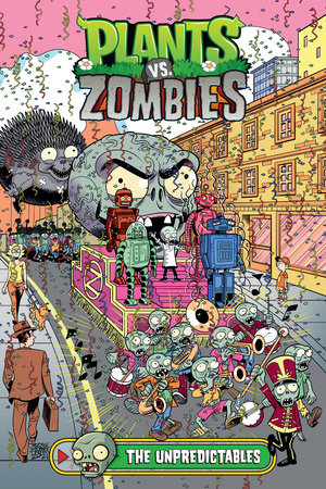 Plants vs. Zombies Volume 22: The Unpredictables Hardcover by Paul Tobin