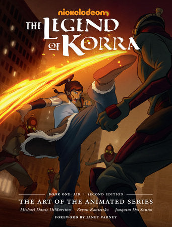 The Legend of Korra: The Art of the Animated Series--Book One: Air (Second Edition) Hardcover by Written by Michael Dante DiMartino and Bryan Konietzko.