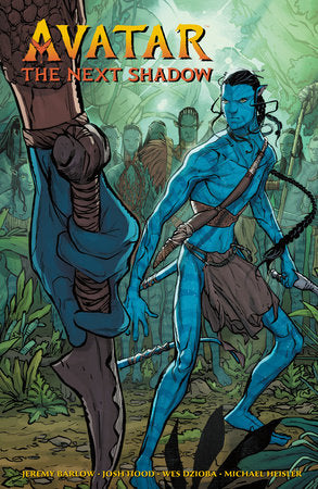 Avatar: The Next Shadow Paperback by Written by Jeremy Barlow. Illustrated by Josh Hood. Colors by Wes Dzioba.