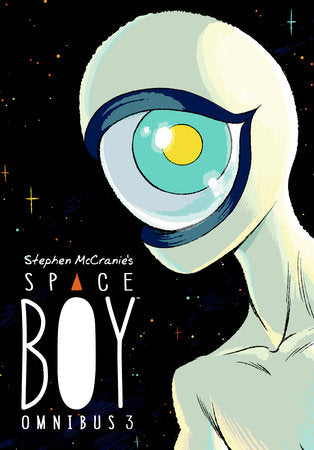 Stephen McCranie's Space Boy Omnibus Volume 3 Paperback by Stephen McCranie (Author, Illustrator