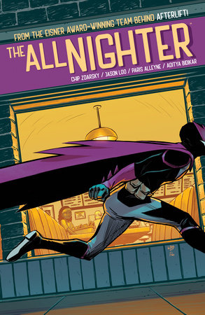 The All-Nighter Paperback by Written by Chip Zdarsky, illustrated by Jason Loo, colored by Paris Alleyne.