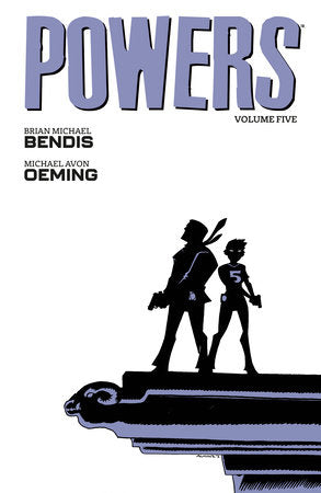 Powers Volume 5 Paperback by Written by Brian Michael Bendis; Illustrated by Michael Avon Oeming