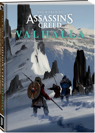The World of Assassin's Creed Valhalla: Journey to the North--Logs and Files of a Hidden One Hardcover by Rick Barba