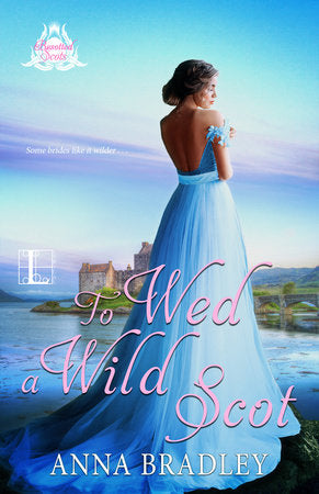 To Wed a Wild Scot Paperback by Anna Bradley