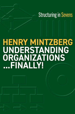 Understanding Organizations...Finally! Paperback by Henry Mintzberg