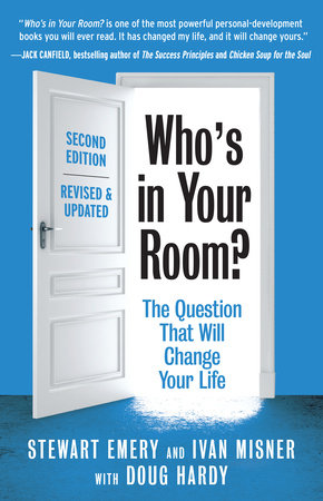 Who's in Your Room? Revised and Updated Paperback by Stewart Emery and Ivan Misner with Doug Hardy