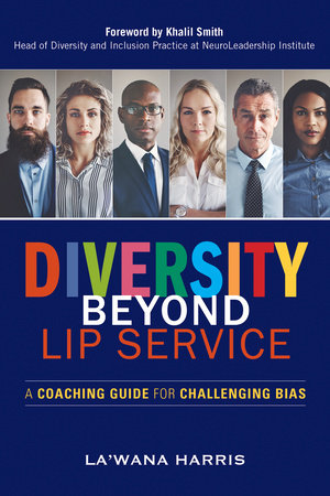 Diversity Beyond Lip Service Paperback by La'Wana Harris
