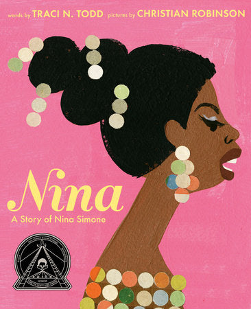 Nina Hardcover by Traci N. Todd; illustrated by Christian Robinson