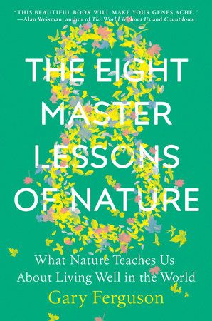 The Eight Master Lessons of Nature Hardcover by Gary Ferguson