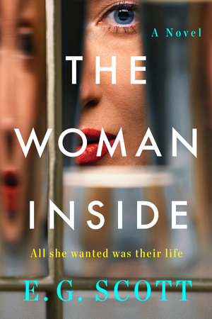 The Woman Inside Paperback by E. G. Scott