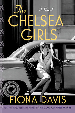 The Chelsea Girls Paperback by Fiona Davis