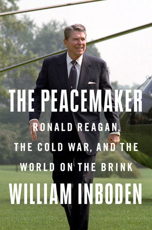 The Peacemaker Hardcover by William Inboden