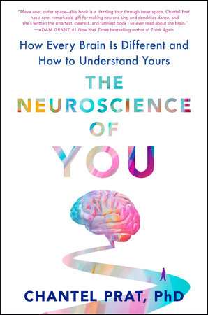 The Neuroscience of You Hardcover by Chantel Prat