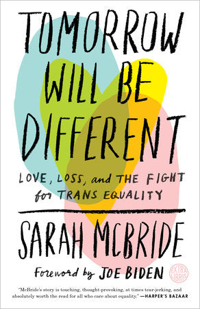 Tomorrow Will Be Different Paperback by Sarah McBride