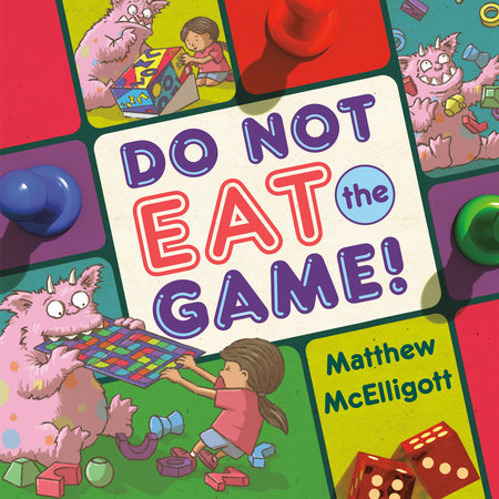 Do Not Eat the Game! Hardcover by Matthew McElligott