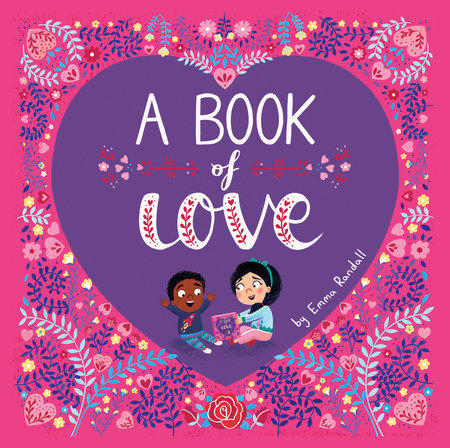 A Book of Love Hardcover by Emma Randall