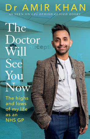 Doctor Will See You Now, The Hardcover by Dr Amir Khan
