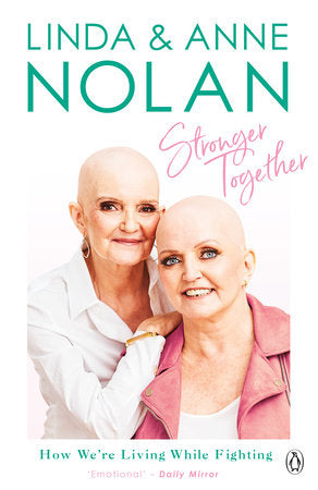 Stronger Together Paperback by Anne and Linda Nolan