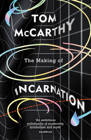 The Making of Incarnation Paperback by Tom McCarthy