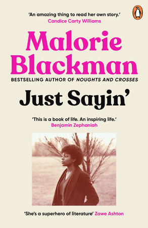 Just Sayin' Paperback by Malorie Blackman