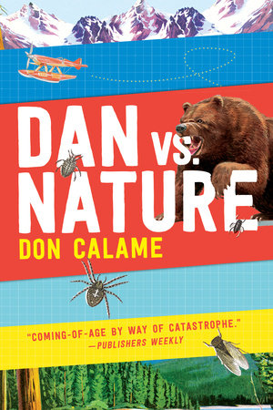 Dan Versus Nature Paperback by Don Calame