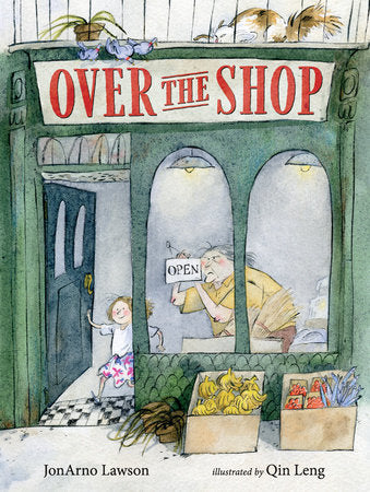 Over the Shop Hardcover by Jonarno Lawson; Illustrated by Qin Leng