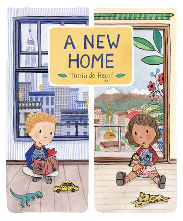A New Home Hardcover by Tania de Regil; Illustrated by Tania de Regil